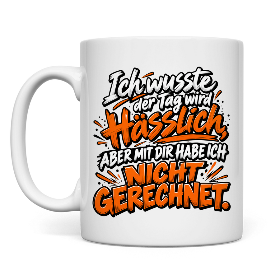 Keepsake Spruch – Hässlicher Tag