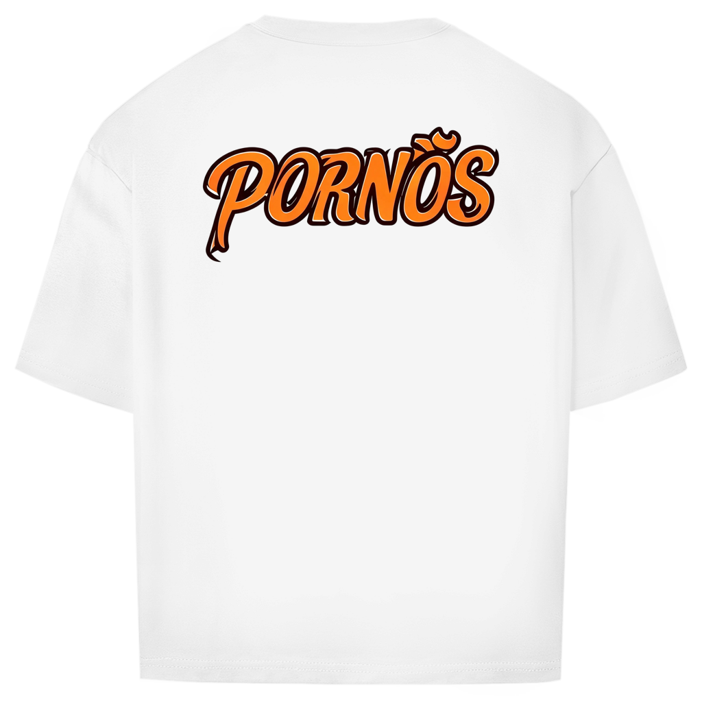 PORNÖS – Oversize T-Shirt – Backdruck
