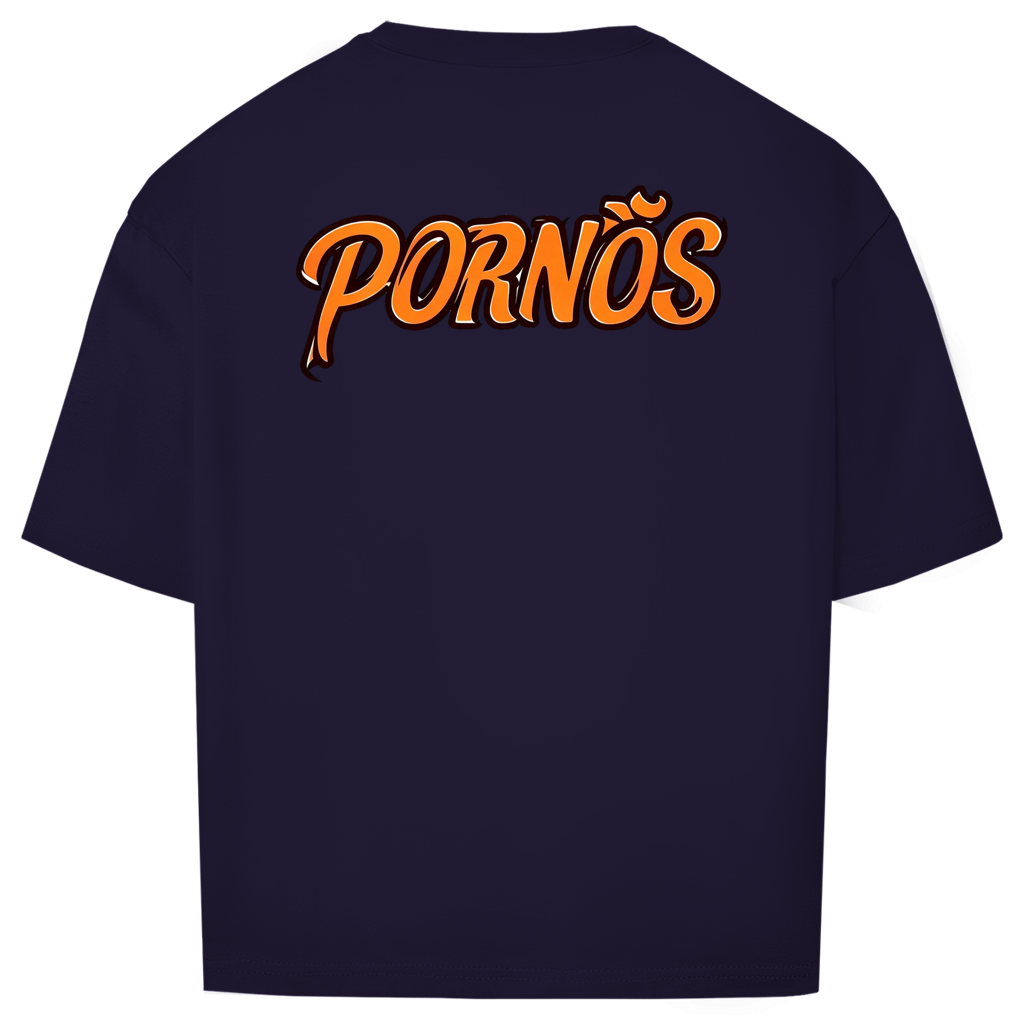 PORNÖS – Oversize T-Shirt – Backdruck
