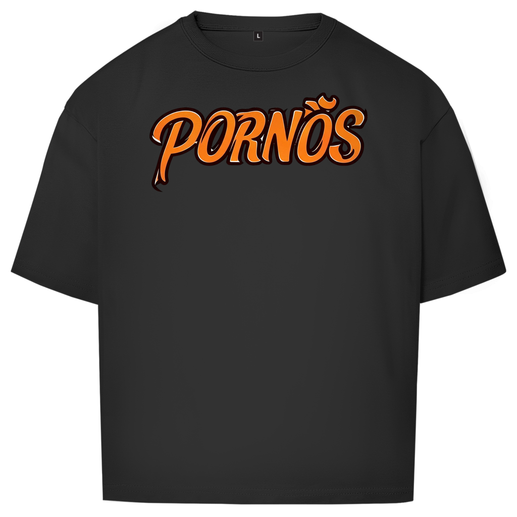 PORNÖS – Oversize T-Shirt – Frontdruck