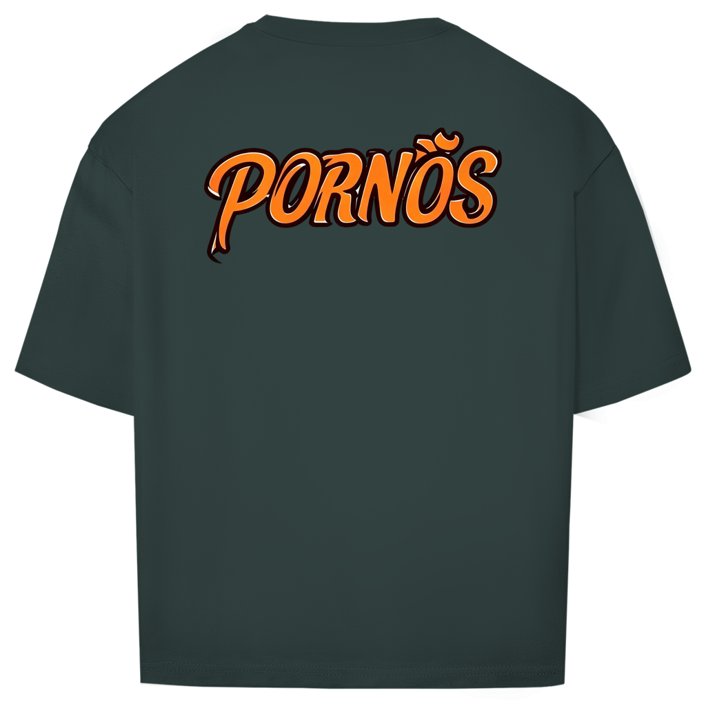 PORNÖS – Oversize T-Shirt – Backdruck