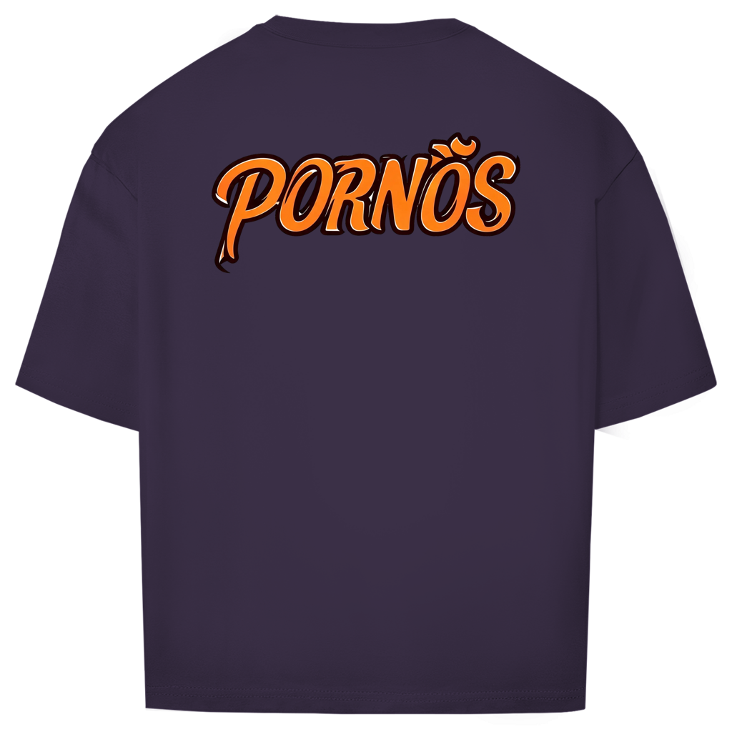 PORNÖS – Oversize T-Shirt – Backdruck